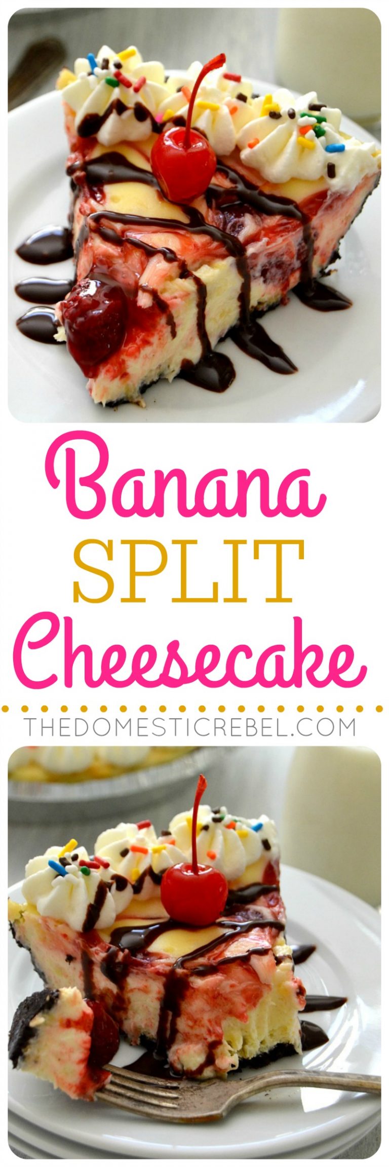 Banana Split Cheesecake | The Domestic Rebel