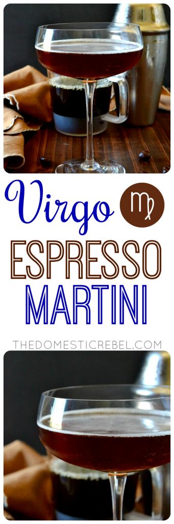 This ESPRESSO MARTINI is sweet, strong, and straight-up, just like practical, straightforward Virgos in my Zodiac Cocktail Series! Made with just three ingredients, these sassy martinis pack a serious punch. 