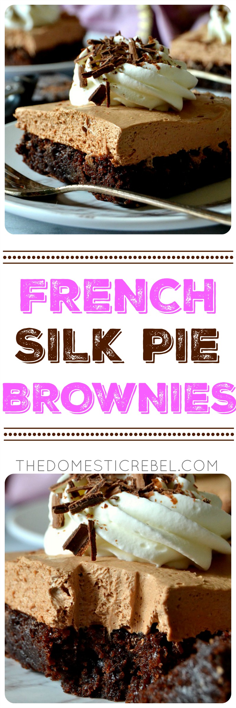 Best Ever French Silk Pie Brownies | The Domestic Rebel